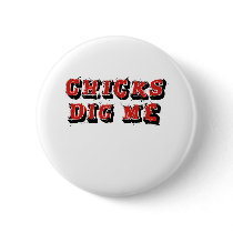 Chicks Dig me Tee Baby Tee Pins