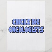 Chicks Dig Oncologists Flyers