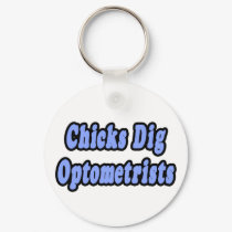 Chicks Dig Optometrists keychains