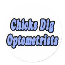 Chicks Dig Optometrists stickers by Optometrist_Shirts Chicks Dig Optometrists stickers