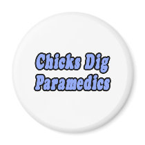 Chicks Dig Paramedics magnets