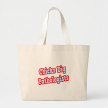 Chicks Dig Pathologists Canvas Bags