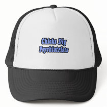 Chicks Dig Psychiatrists hats