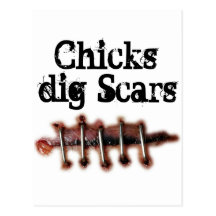 Chicks Dig Scars Post Cards