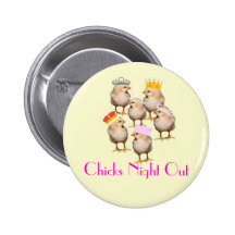 CHICKS NIGHT OUT BADGE PIN