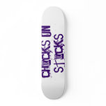 Chicks on sticks! skateboard deck