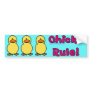 Chicks Rule Bumper Sticker