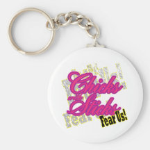 Chicks with Sticks Fear Us Keychain