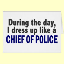 Chief Of Police During The Day cards