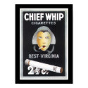 Chief Whip Cigarette Advertisement posters by akaJUSTIN Chief Whip Cigarette Advertisement posters