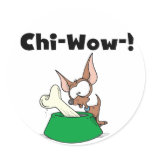 Chihuahua Chi-Wow Stickers
