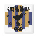 Chihuahua Dad Magnet by NothinButtDogs Chihuahua Dad Magnet