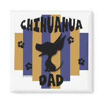 Chihuahua Dad Magnet