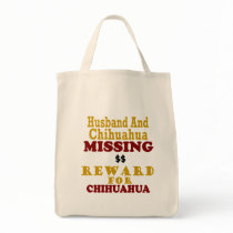 Chihuahua & Husband Missing Reward For Chihuahua Canvas Bag