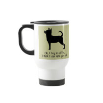 Chihuahua Kick Ass Mug by ScottInk Chihuahua Kick Ass Mug