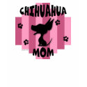 Chihuahua Mom T-Shirt by NothinButtDogs Chihuahua Mom T-Shirt