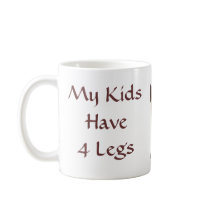Chihuahua My Kids Have 4 Legs Mug
