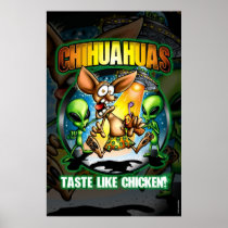 breed, taco dog, chihuahua, chiwawa, chiwawah, dog, poochie, humor, hilarious, hillarious, alien, aliens, paranormal, ufo, area 51, sci-fi, sci fi, abduction, abductions, craft, chupacabre, chupacabra, space, planets, planet, out of this world, reptilian, atlantis, sumarian, greys, roswell, cover-up, cover up, coverup, blue book, top secret, seti, mufon, phenix lights, drones, Poster with custom graphic design