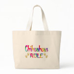 Chihuahuas Rule bags