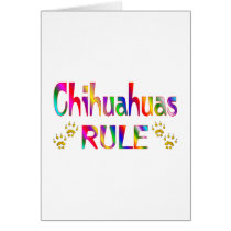 Chihuahuas Rule Card