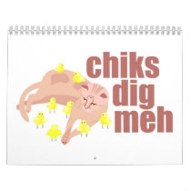 chiks dig meh calendar