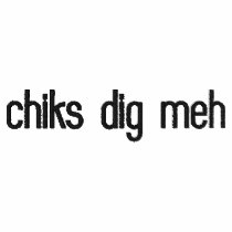 chiks dig meh embroidered hoodie embroidered shirts