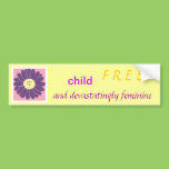 Child-Free and Devastatingly Feminine bumper stick bumper stickers