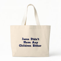 Child-Free Jesus bags
