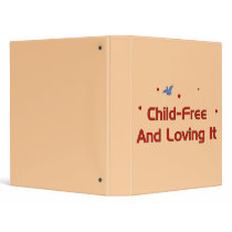 Child-Free Loving It binders by child_free Child-Free Loving It binders