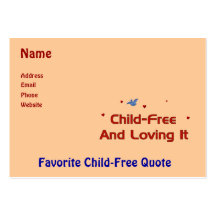Child-Free Loving It Business Card Template