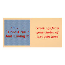 Child-Free Loving It photo cards
