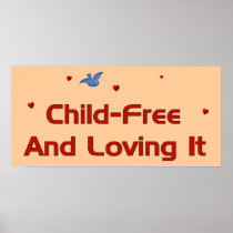Child-Free Loving It Print