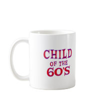Child of 60s mug