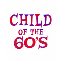 Child of 60s t shirt