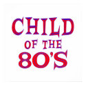 Child of 80s Poster posters by TLArnold6 Child of 80s Poster posters