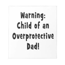child of overprotective dad black notepads