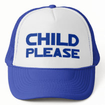 Child Please Hat
