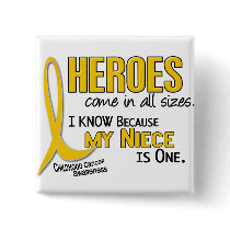 Childhood Cancer Heroes All Sizes 1 Niece buttons