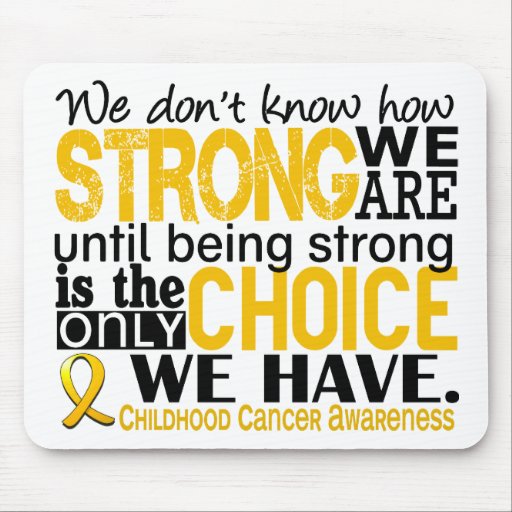 Childhood Cancer How Strong We Are Mouse Pads