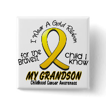 Childhood Cancer I Wear Gold Ribbon For Grandson Pinback Button