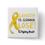 Childhood Cancer is Gonna Lose buttons
