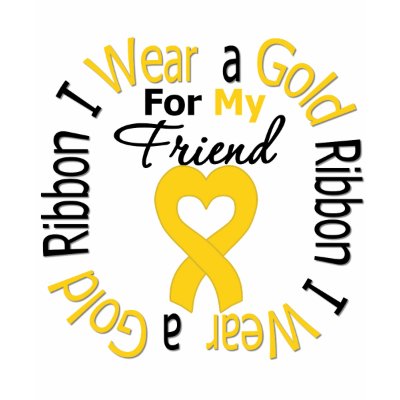 Childhood Cancer Ribbon For My Friend T-shirt by giftsforawareness