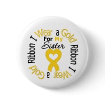 Childhood Cancer Ribbon For My Sister buttons