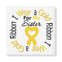 Childhood Cancer Ribbon For My Sister magnets