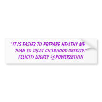 Childhood Obesity Prevention bumper stickers