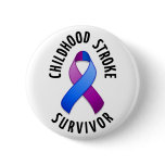 Childhood Stroke Survivor Button