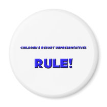 Children's Resort Representatives Rule! magnets by professions Children's Resort Representatives Rule! magnets