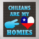 Chileans are my Homies posters