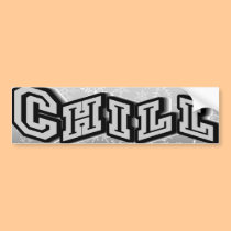 Chill bumper stickers