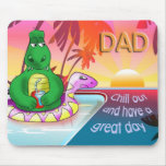 chill out dad mouse pad